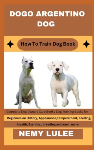 DOGO ARGENTINO DOG Train Book